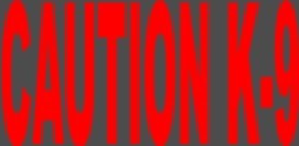 Caution hot sale k9 decal